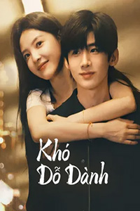 Khó Dỗ Dành